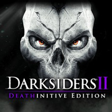 Darksiders II（ダークサイダーズ）Deathinitive Edition