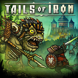 Tails of Iron（テイルズ・オブ・アイアン）