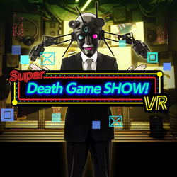Super Death Game SHOW! VR
